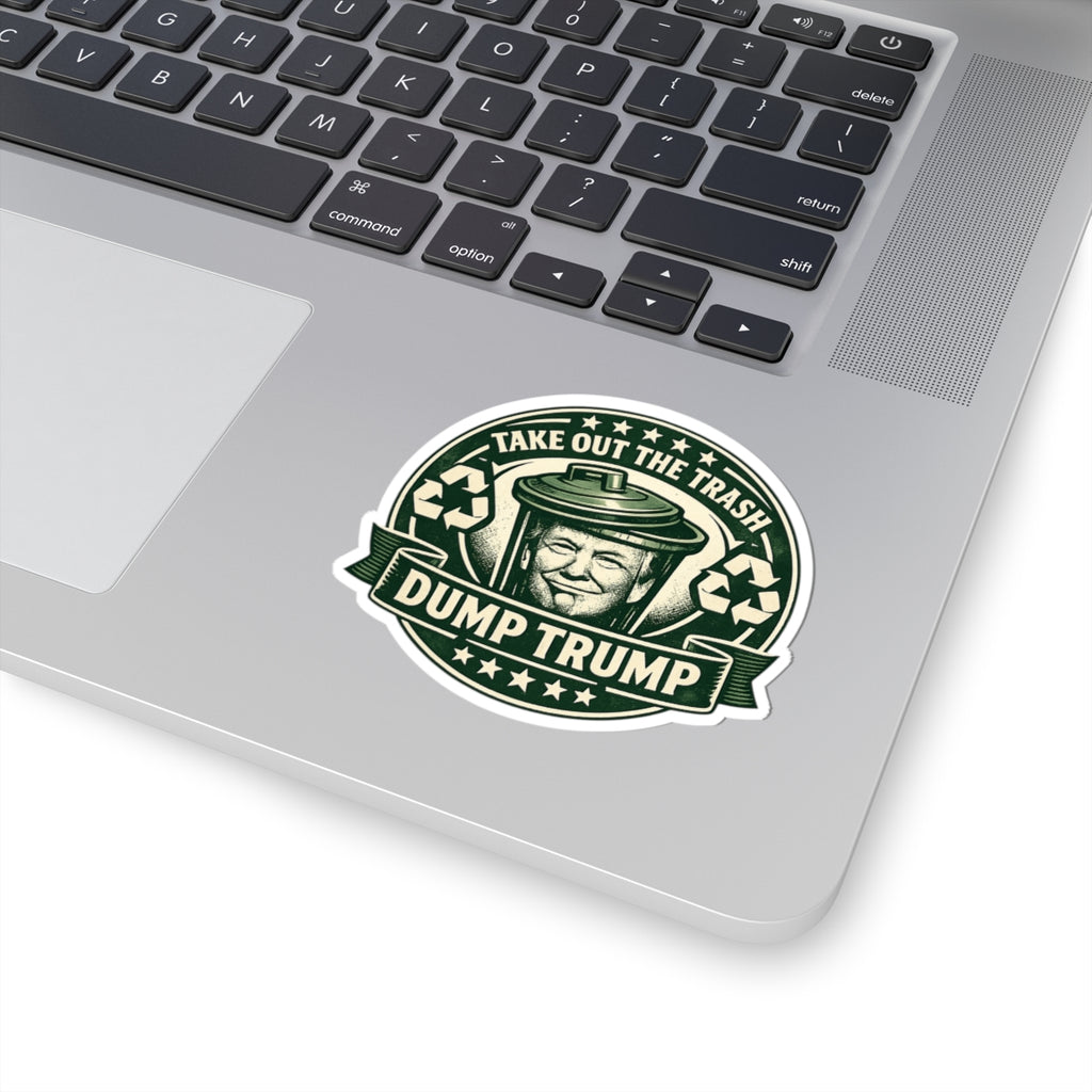 Political Sticker — "Take Out the Trash, Dump Trump" Kiss-Cut Vinyl