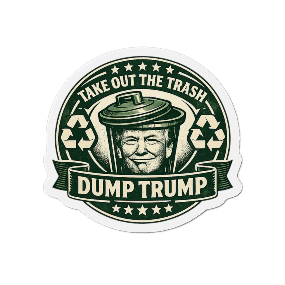 Die-Cut Magnet — "Take Out The Trash, Dump Trump" Political Fridge Sticker